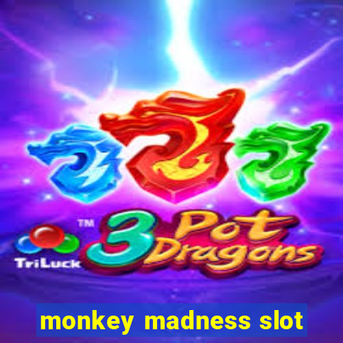 monkey madness slot