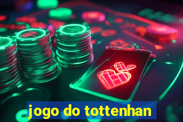 jogo do tottenhan