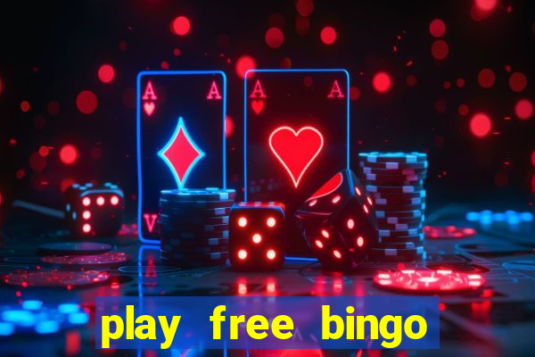 play free bingo games online for fun