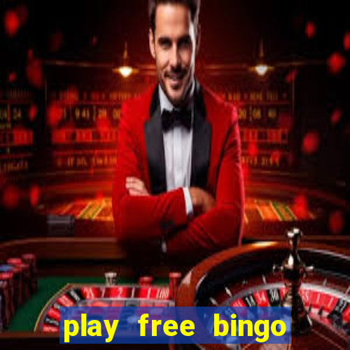 play free bingo games online for fun