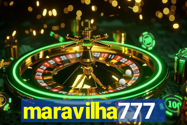 maravilha777