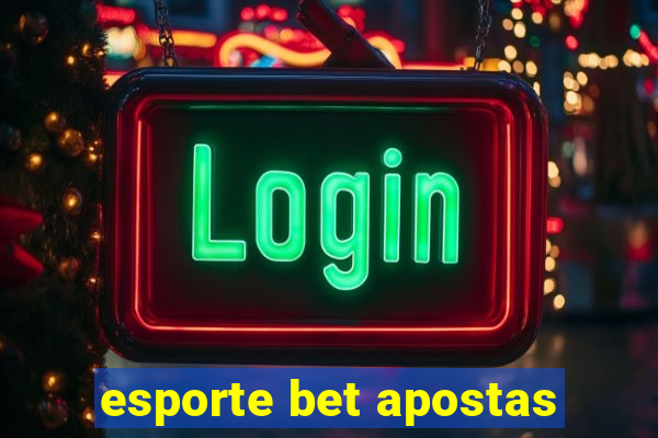 esporte bet apostas