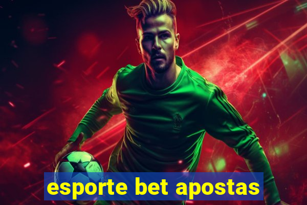 esporte bet apostas