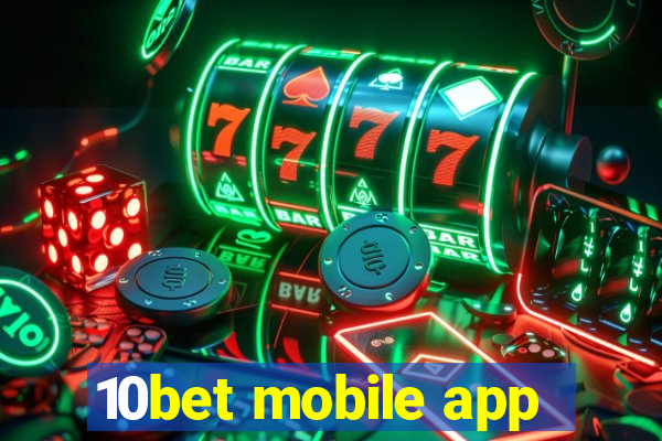 10bet mobile app