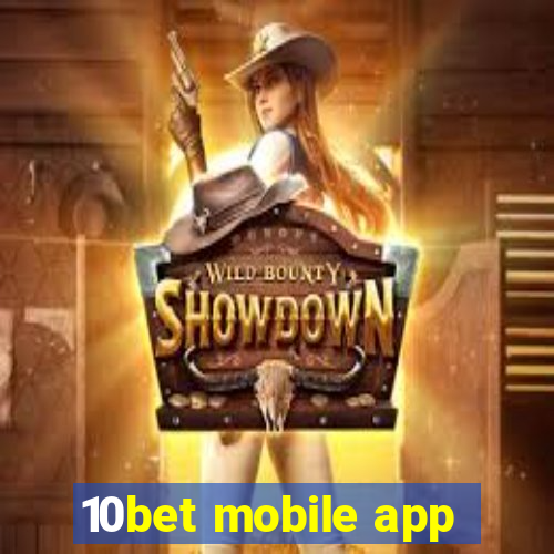 10bet mobile app