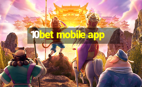 10bet mobile app