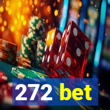 272 bet