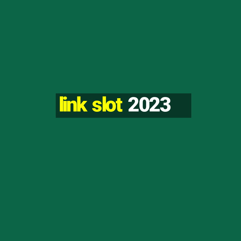 link slot 2023