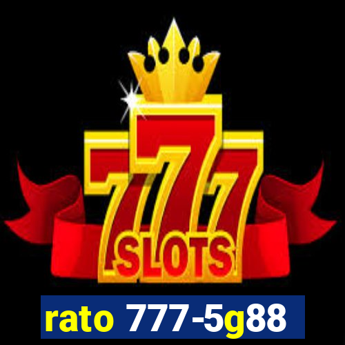 rato 777-5g88