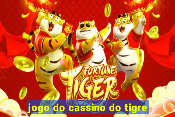 jogo do cassino do tigre