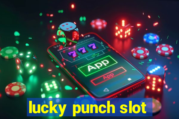 lucky punch slot