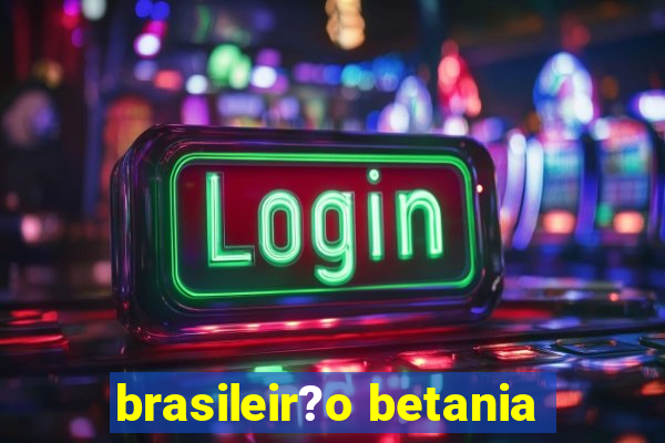 brasileir?o betania