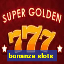 bonanza slots