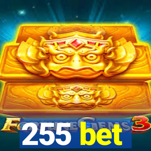 255 bet