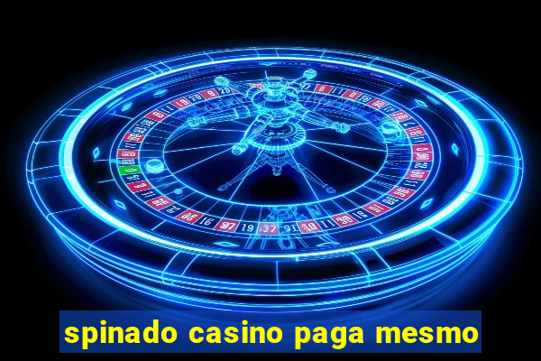 spinado casino paga mesmo