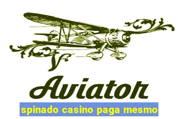 spinado casino paga mesmo