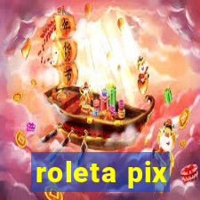 roleta pix