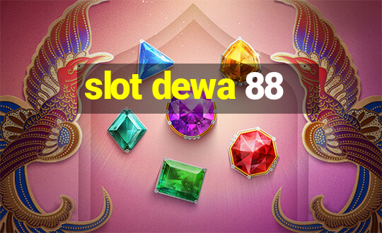 slot dewa 88