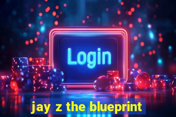 jay z the blueprint