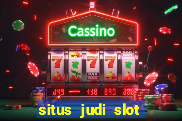 situs judi slot online terpercaya di indonesia