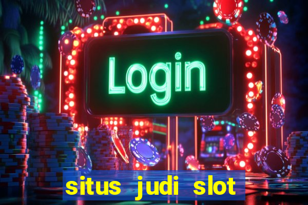 situs judi slot online terpercaya di indonesia