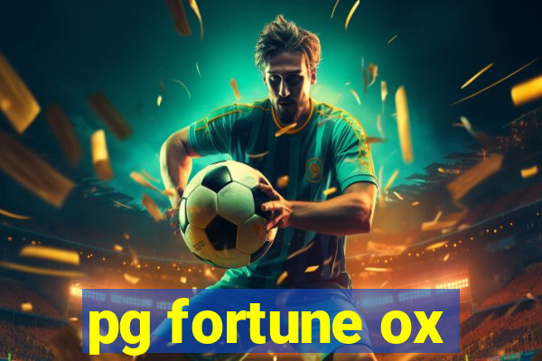 pg fortune ox