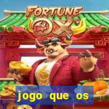 jogo que os famosos est茫o jogando para ganhar dinheiro