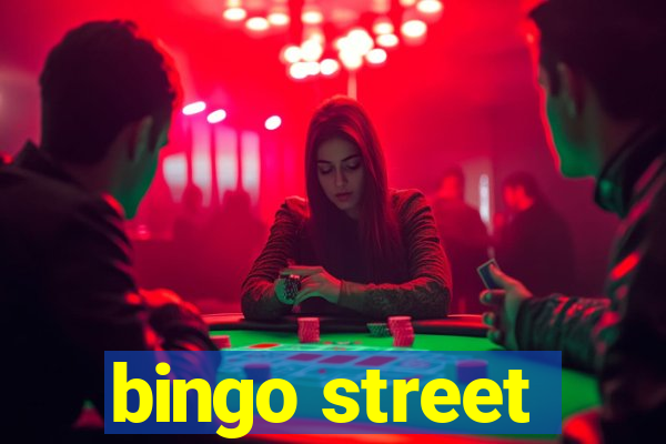 bingo street