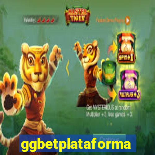 ggbetplataforma