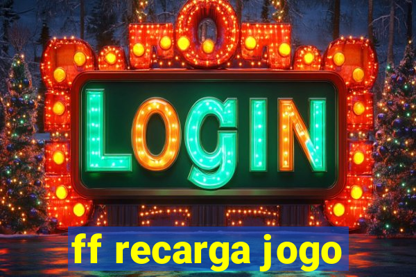 ff recarga jogo