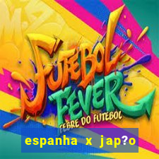 espanha x jap?o feminino palpite