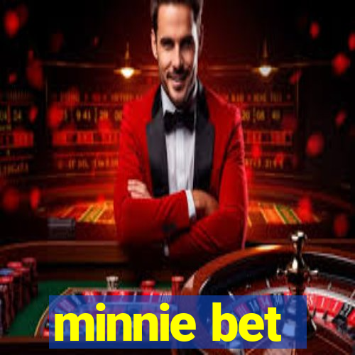 minnie bet