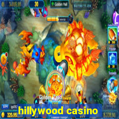 hillywood casino