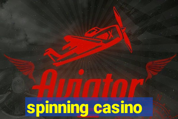 spinning casino