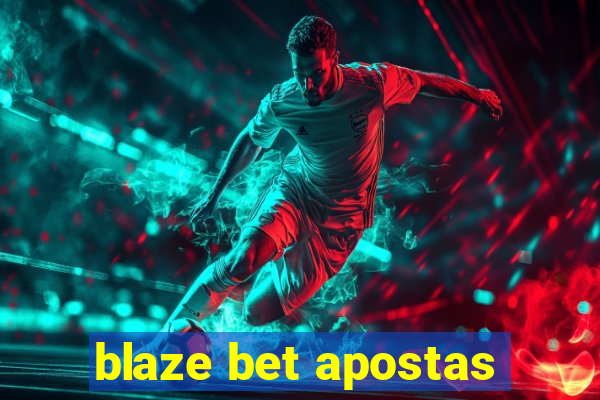 blaze bet apostas