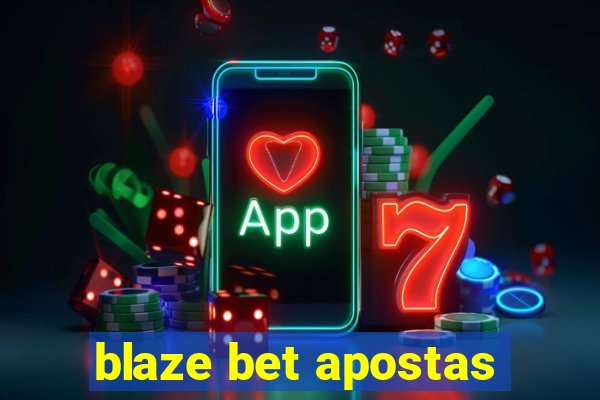 blaze bet apostas