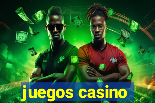 juegos casino