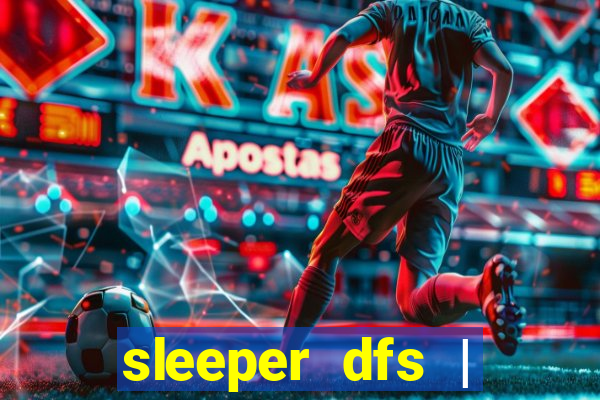 sleeper dfs | fanduel fantasy