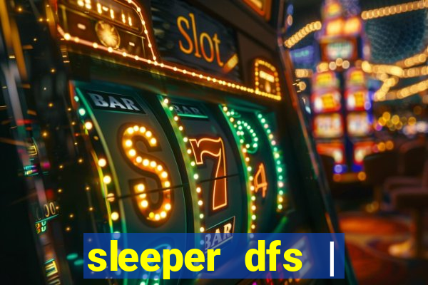 sleeper dfs | fanduel fantasy