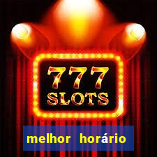 melhor horário para jogar fortune tiger hoje 2024 noite