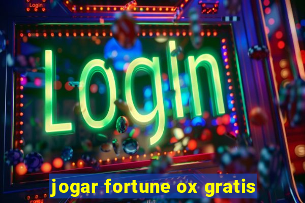 jogar fortune ox gratis