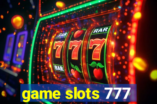 game slots 777