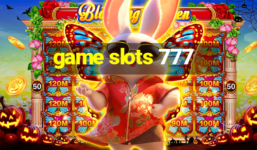 game slots 777