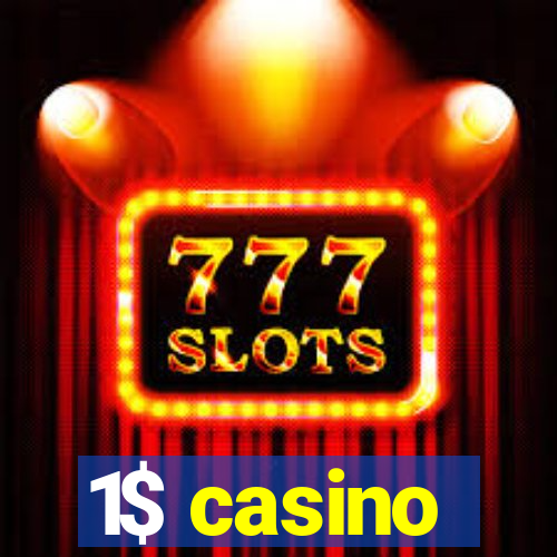 1$ casino