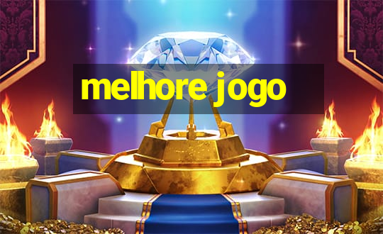 melhore jogo