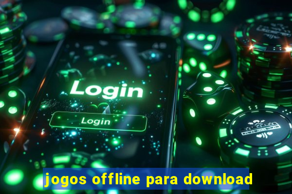 jogos offline para download