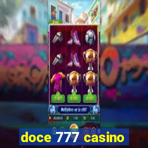 doce 777 casino