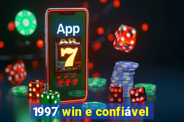 1997 win e confiável