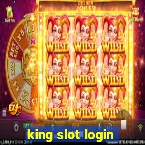 king slot login