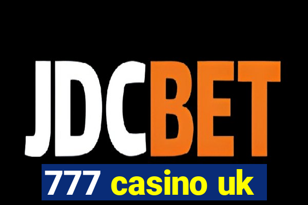 777 casino uk